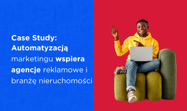 Case Study: Jak FastTony automatyzacją marketingu wspiera agencje reklamowe i nieruchomości